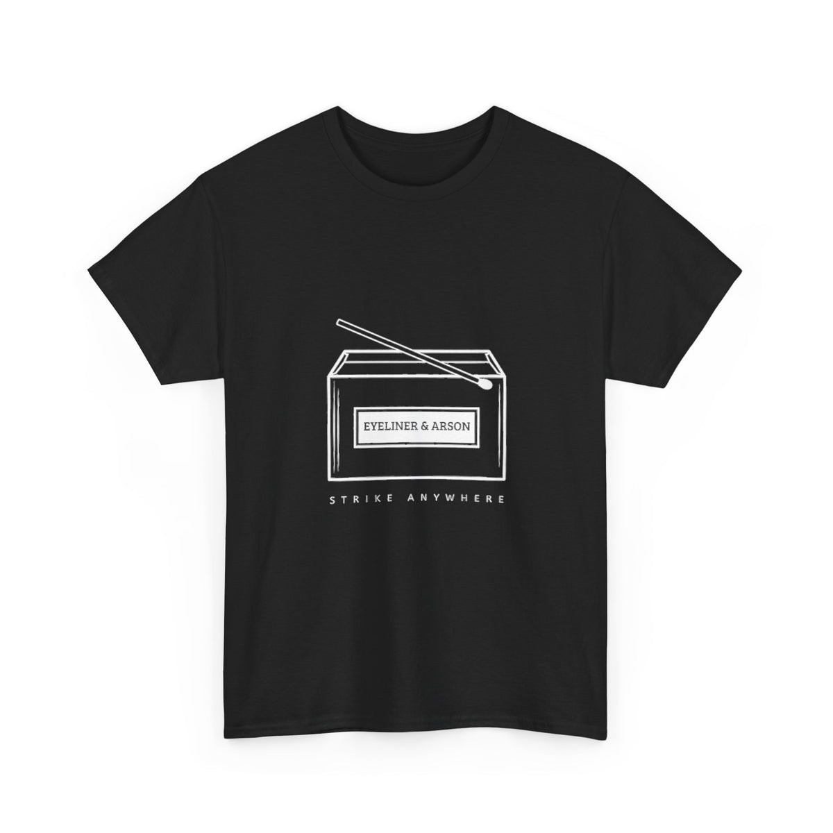Eyeliner & Arson — Matchbox Tee