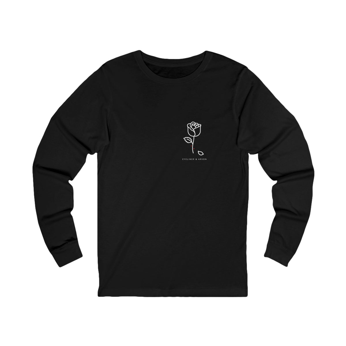 Eyeliner & Arson — Chest Rose Long Sleeve Tee