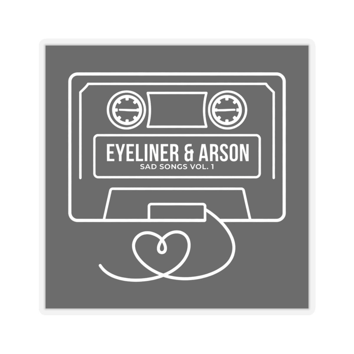 Eyeliner & Arson — Mixtape Sticker