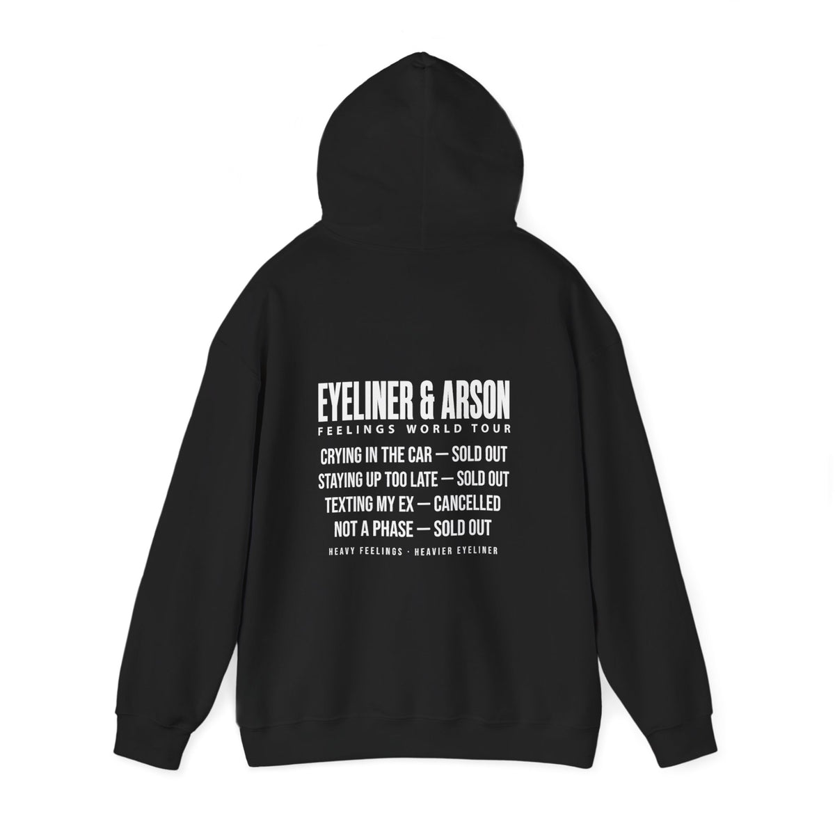 Eyeliner & Arson — Feelings World Tour Hoodie