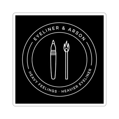 Eyeliner & Arson — Badge Sticker