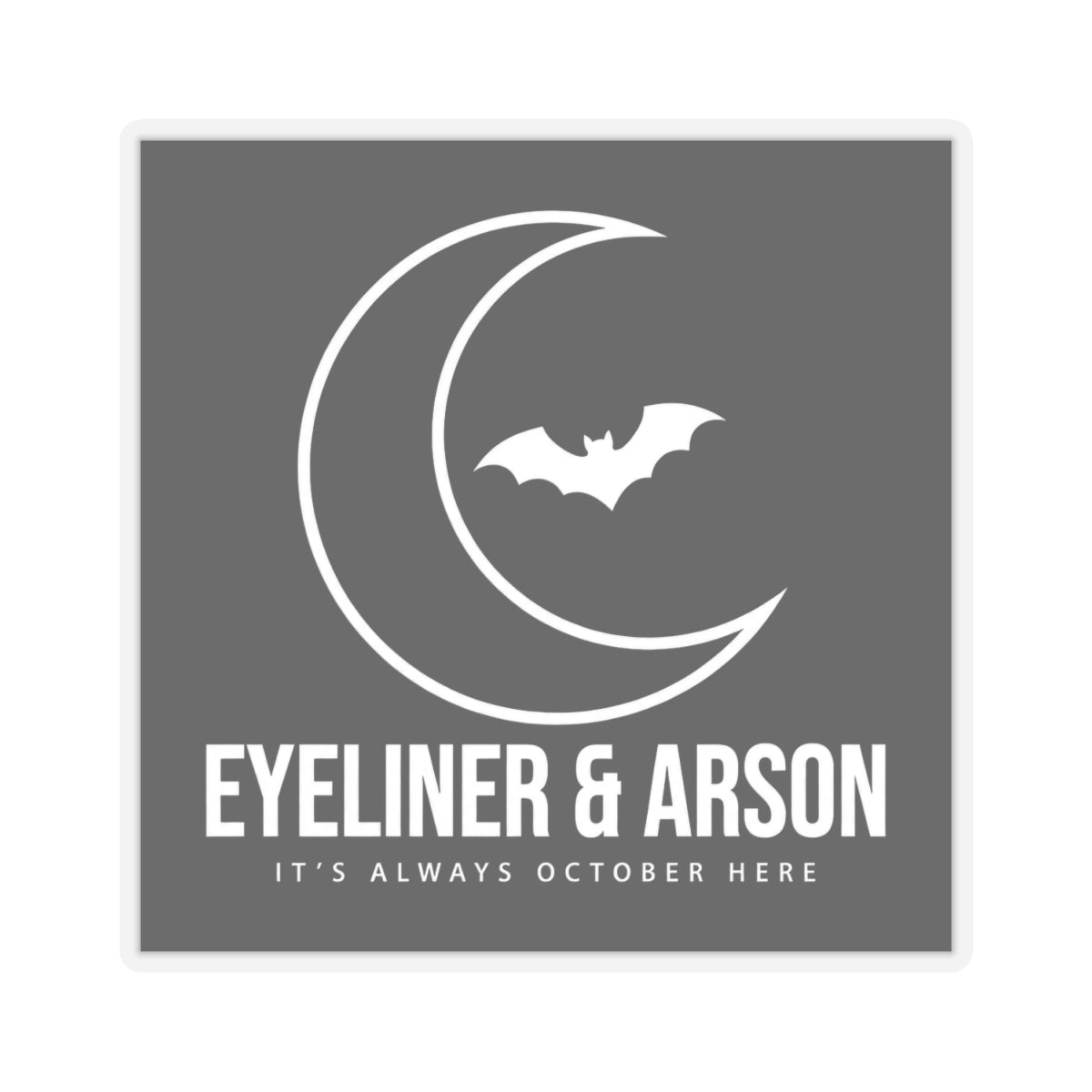 Eyeliner & Arson — Moon & Bat Sticker