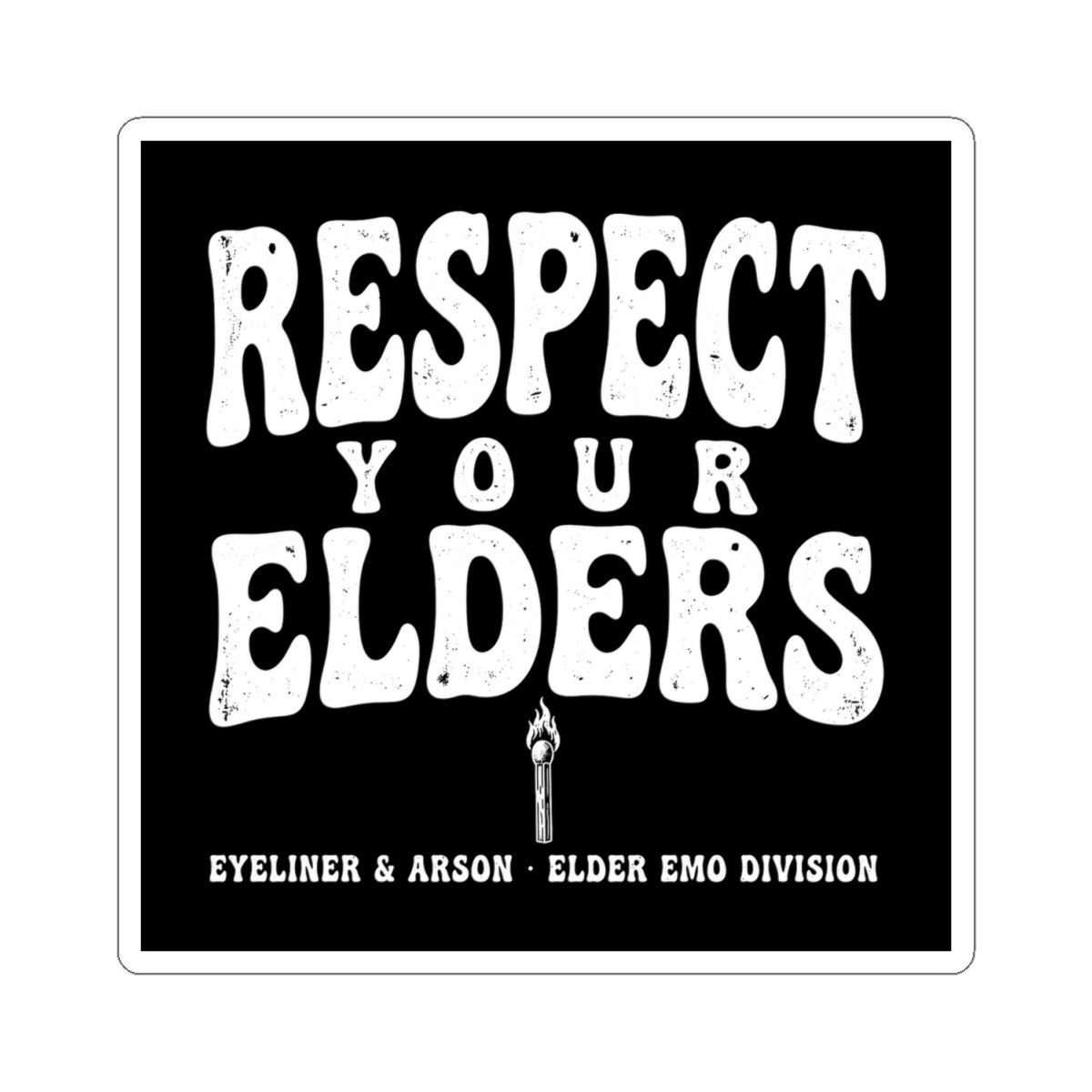 Respect Your Elders Sticker
