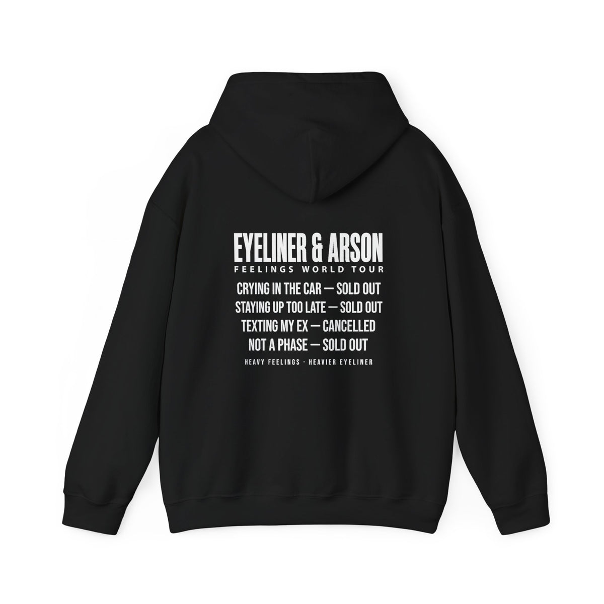 Eyeliner & Arson — Feelings World Tour Hoodie