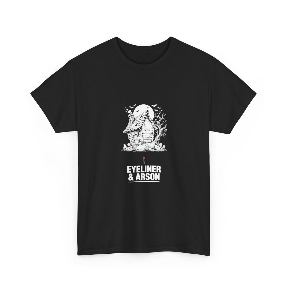 Eyeliner & Arson — Halloween Haunted House Tee