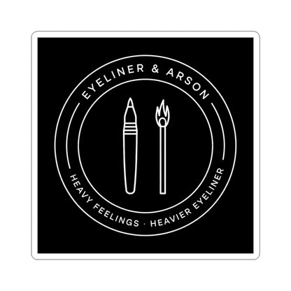 Eyeliner & Arson — Badge Sticker